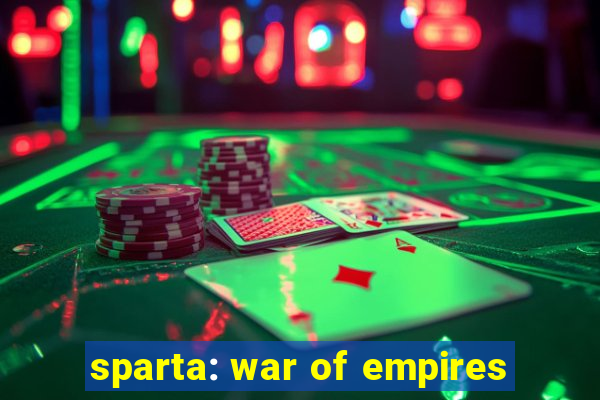 sparta: war of empires